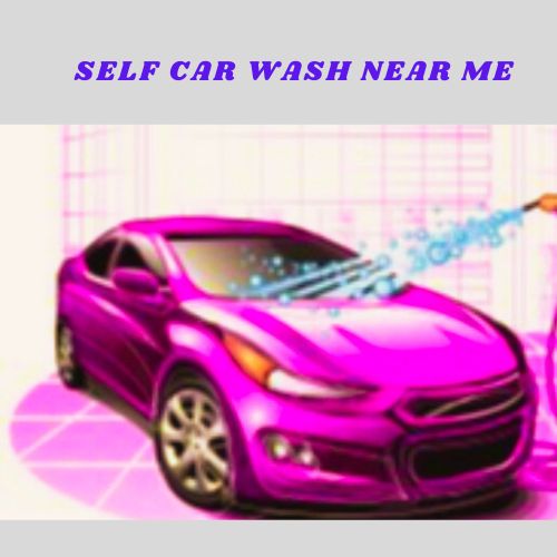 Self car wash near me - Here are Convenient Car Wash Locations