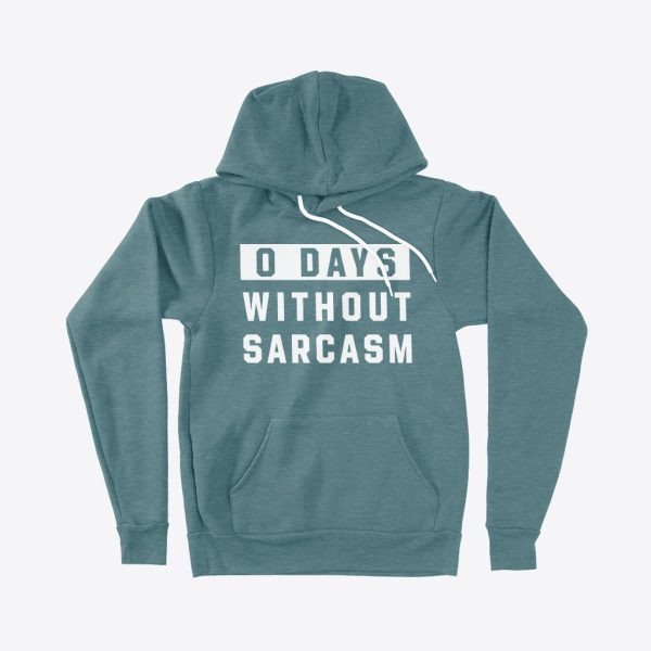 0 Days Without Sarcasm Unisex Sponge Fleece Hoodie