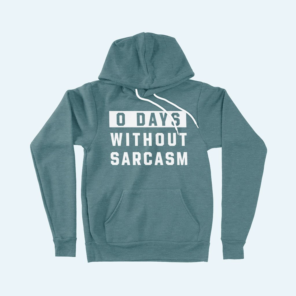 0 Days Without Sarcasm Unisex Sponge Fleece Hoodie - Image 3